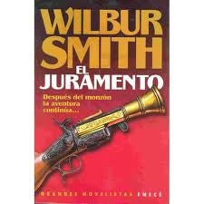 EL JURAMENTO.. | Wilbur Smith