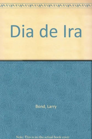 DÍA DE IRA | Larry Bond