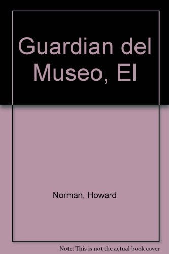 El guardian del museo