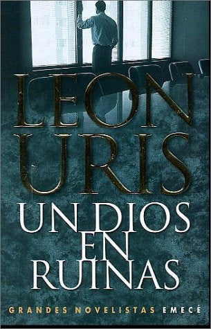 UN DIOS EN RUINAS | León Uris