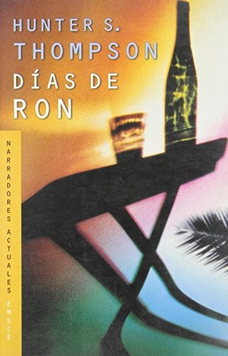 Dias de ron | Hunter S. Thompson