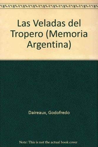 Las veladas del tropero | Godofredo Daireaux
