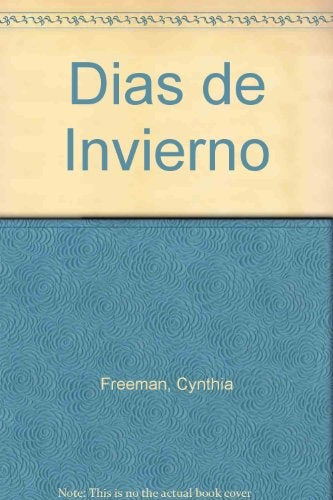 DIAS DE INVIERNO* | CYNTHIA  FREEMAN