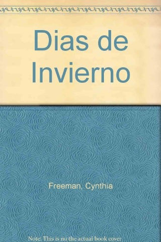 DIAS DE INVIERNO* | CYNTHIA  FREEMAN