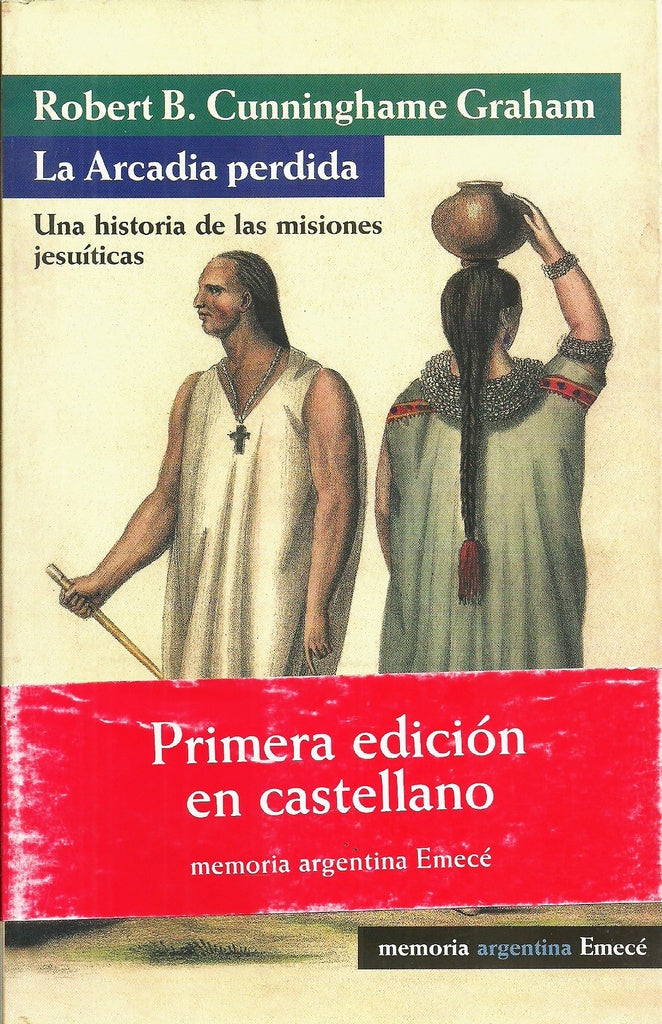 Arcadia perdida, La | Robert B. Cunninghame Graham