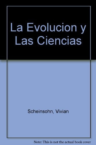 LA EVOLUCIÓN Y  LAS CIENCIAS.. | Vivian Scheisohn