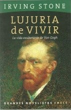 LUJURIA DE VIVIR.. | Irving Stone