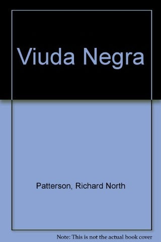 VIUDA NEGRA  | Richard North Patterson