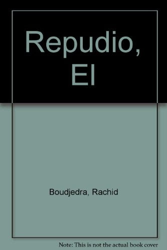 El repudio | RACHID BOUCHAREB