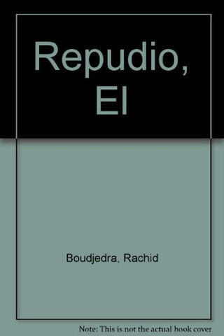 El repudio | RACHID BOUCHAREB