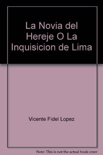 LA NOVIA DEL HEREJE  | VICENTE F LOPEZ