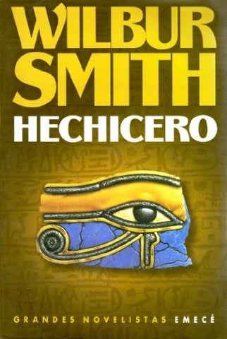 HECHICERO .. | Wilbur Smith