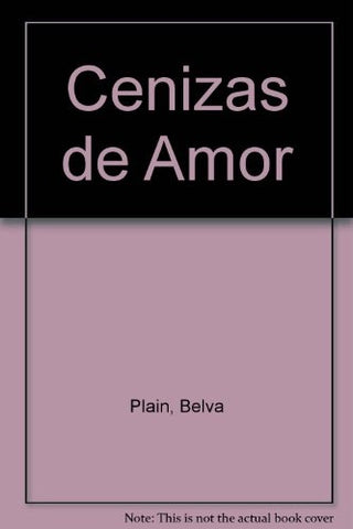 CENIZAS DE AMOR * | Belva Plain