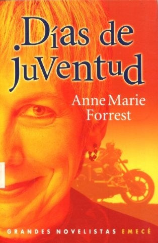 DIAS DE JUVENTUD.. | ANNE MARIE FORREST