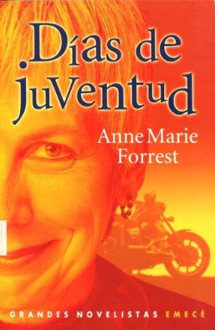 DIAS DE JUVENTUD.. | ANNE MARIE FORREST