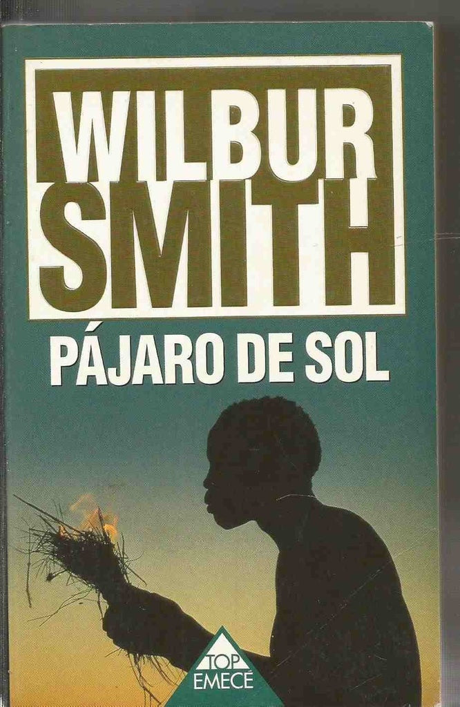 PÁJARO DE SOL | Wilbur Smith