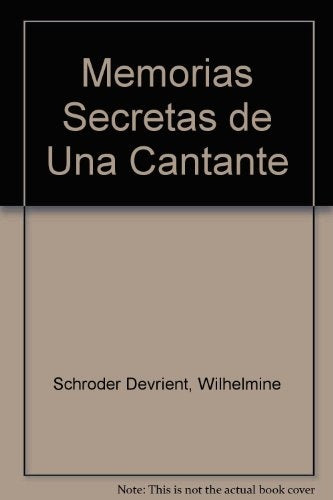 Memorias secretas de una cantante | Wilhelmine Schroler Devrient