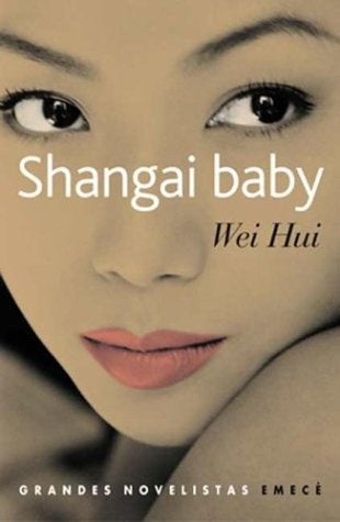 SHANGAI BABY.. | Wei Hui