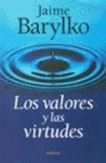 Los valores y las virtudes | Jaime Barylko