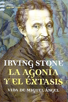 Agonía y el éxtasis, La | Irving Stone