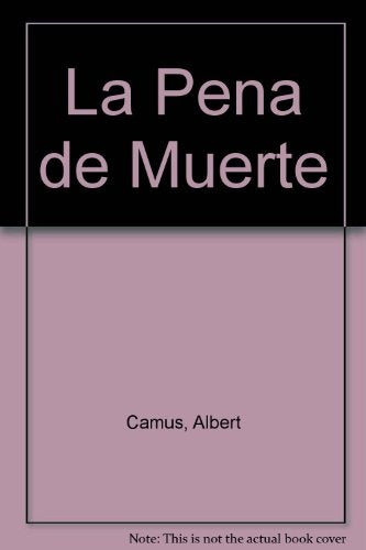 LA PENA DE MUERTE.. | Albert Camus