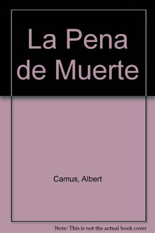 LA PENA DE MUERTE.. | Albert Camus