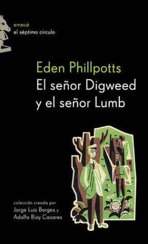 EL SEÃOR DIGWEED Y EL SEÃOR LUMB | Eden Phillpotts