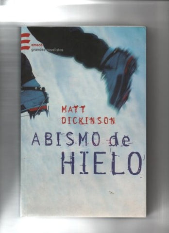 ABISMO DE HIELO | Matt Dickinson
