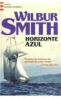 HORIZONTE AZUL.. | Wilbur Smith