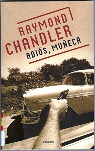 ADIOS MUÑECA.. | Raymond Chandler