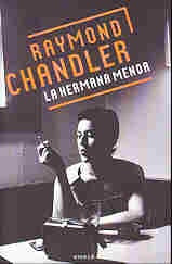 LA HERMANA MENOR  | Raymond Chandler