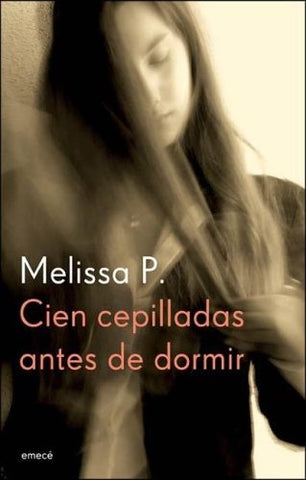 CIEN CEPILLADAS ANTES DE DORMIR * | P. Melissa