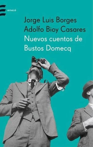 NUEVOS CUENTOS DE BUSTOS DOMECQ | JORGE LUIS BORGES