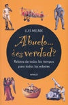 Abuelo... ¿es verdad? | Luis Melnik