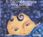 El chico que espiaba para adentro  | Ana María Machado