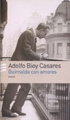 Guirnalda con amores | ADOLFO BIOY CASARES