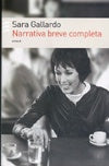 NARRATIVA BREVE COMPLETA | Sara Gallardo