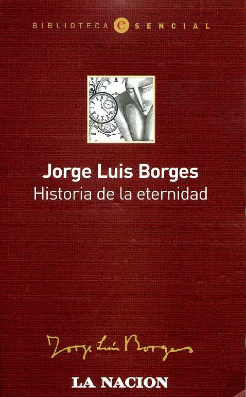 HISTORIA DE LA ETERNIDAD.. | JORGE LUIS BORGES