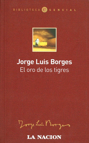 EL ORO DE LOS TIGRES | JORGE LUIS BORGES
