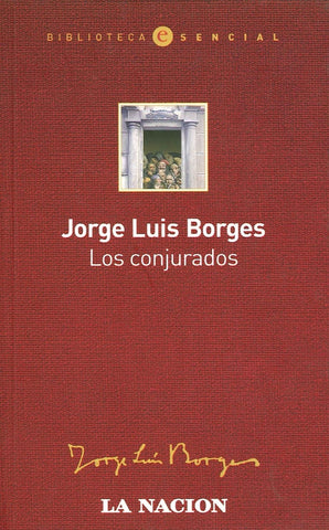 LOS CONJURADOS | JORGE LUIS BORGES