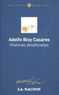 HISTORIAS DESAFORADAS.. | ADOLFO BIOY CASARES