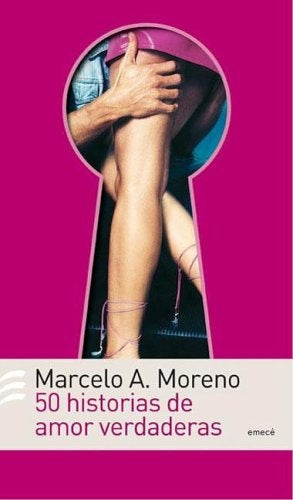 50 HISTORIAS DE AMOR VERDADERAS  | Marcelo Moreno