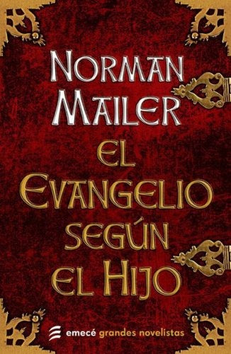 El evangelio segun el hijo | Norman Mailer