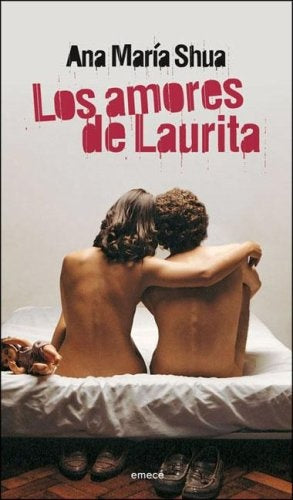 LOS AMORES DE Laurita | Ana Maria Shua