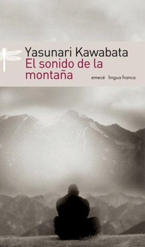 EL SONIDO DE LA MONTAÑA.. | Yasunari Kawabata