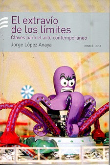 El extravío de los límites | Jorge López Anaya