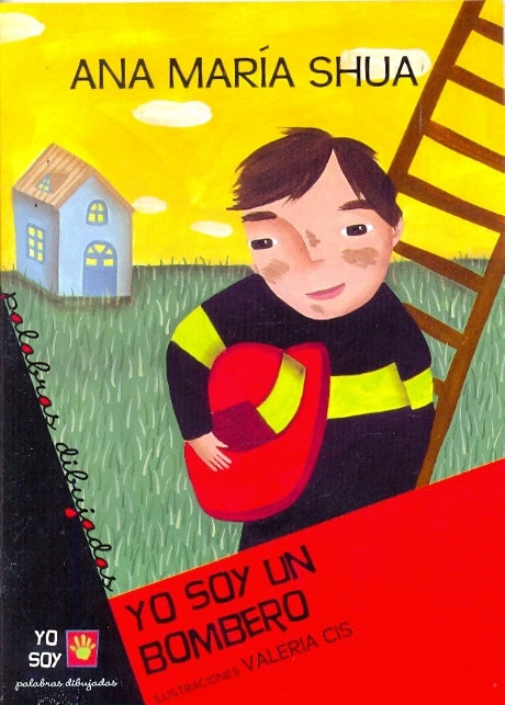 Yo soy un bombero | Ana María Shua