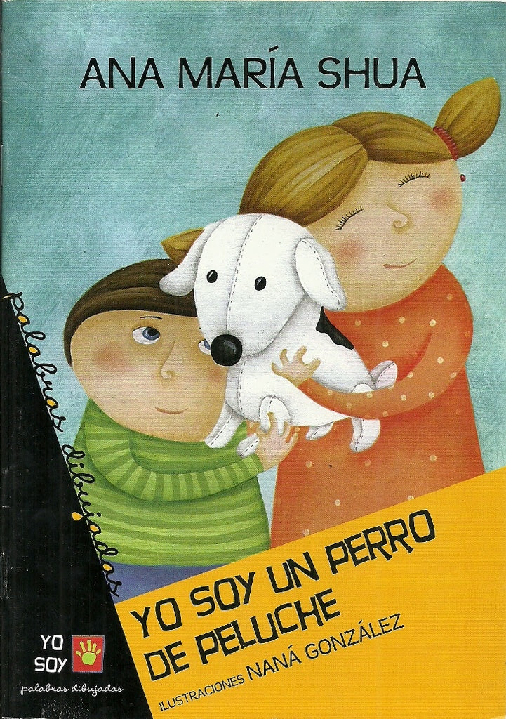 Yo soy un perro de peluche | Ana María Shua