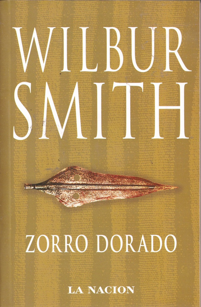 ZORRO DORADO.. | Wilbur Smith
