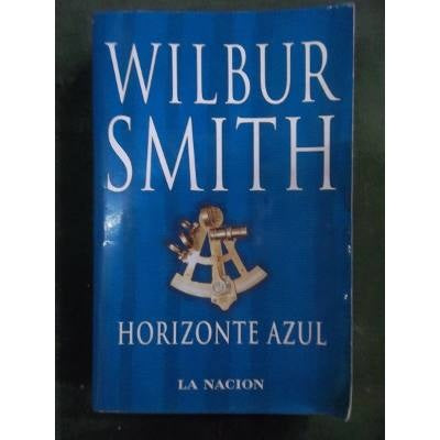 HORIZONTE AZUL | Wilbur Smith
